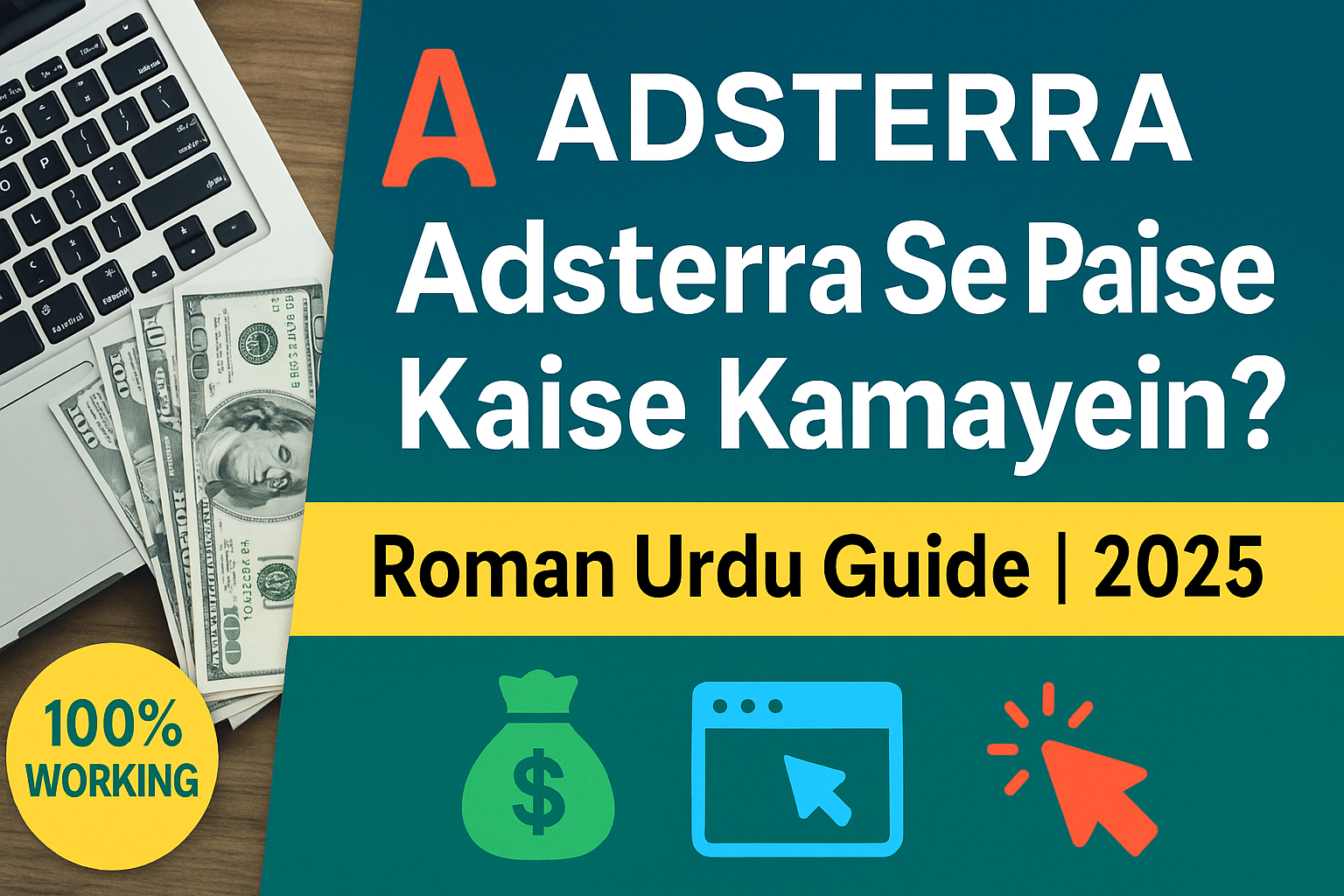 Thumbnail showing Adsterra earning guide in Roman Urdu with laptop, dollar bills, and ad icons – 2025 tutorial for making money online.